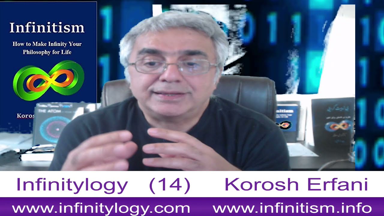 Infinitylogy (Part 14) What could bring about an intellectual tolerance? – Korosh Erfani